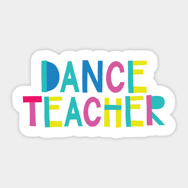 Dance Teacher Gift Idea Cute Back to School Sticker by BetterManufaktur